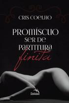Livro - Promiscuo ser de partitura finita Livro - Promiscuo ser de partitura finita