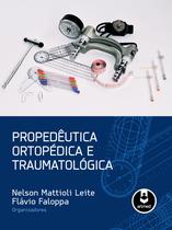 Livro - Propedêutica Ortopédica e Traumatológica