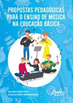 Livro - Propostas pedagógicas para o ensino de música na educação básica