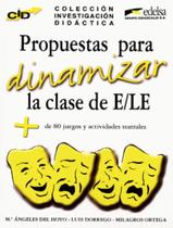 Livro - Propuestas Para Dinamizar La Clase De E/Le