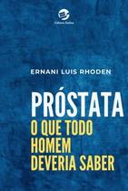 Livro - PRÓSTATA: O que todo homem deveria saber