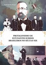 Livro - Protagonismo de Estudantes Surdos Brasileiros no Século XIX