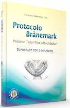 Livro - Protocolo Branemark Prótese Total Fixa Mandibular Suportada por 3 Implantes - Vedovato e Cols - Quintessence