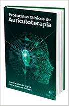 Livro Protocolos Clínicos de Auriculoterapia 3ª. edição - Sapiens Livro Protocolos Clínicos de Auriculoterapia 3ª. edição - Sapiens