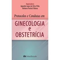 Livro Protocolos e Condutas em Ginecologia e Obstetrícia - Filho - Medbook