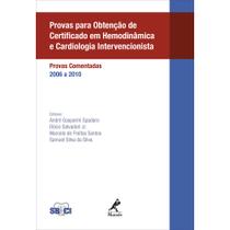 Livro - Provas para obtenção de certificado em hemodinâmica e cardiologia intervencionista
