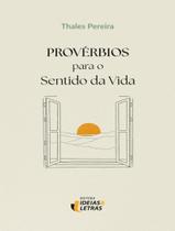 Livro - Proverbios Para O Sentido Da Vida