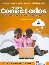 Livro - Proyecto Conectados 4 - Libro Alumno Con Cd-A & Libro Digital Livro - Proyecto Conectados 4 - Libro Alumno Con Cd-A & Libro Digital