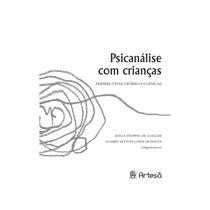 Livro - Psicanalise Com Criancas: Perspectivas Teorico-clinicas - Gueller/souza - Artesã