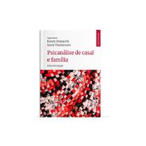 Livro Psicanálise de Casal e Família - Pennacchi - Blucher - Edgard Blucher