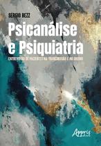 Livro - Psicanálise e Psiquiatria