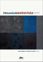Livro - Psicanálise entrevista - Volume 2 Livro - Psicanálise entrevista - Volume 2