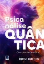 Livro - Psicanálise Quântica. Livro - Psicanálise Quântica.