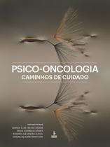 Livro - Psico-oncologia: Caminhos de cuidado
