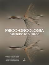 Livro - Psico-oncologia: caminhos de cuidado Livro - Psico-oncologia: caminhos de cuidado