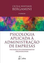 Livro - Psicologia Aplicada À Administração De Empresas: Psicologia Do Comportamento Organizacional