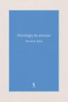 Livro - Psicologia da Atenção Livro - Psicologia da Atenção