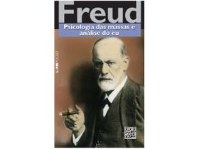 Livro Psicologia das Massas e Análise do Eu Sigmund Freud