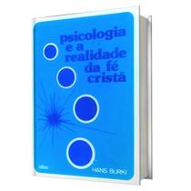 Livro psicologia e a realidade da fe crista - abu editora Livro psicologia e a realidade da fe crista - abu editora