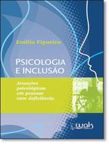 Livro - Psicologia E Inclusao - WAK EDITORA Livro - Psicologia E Inclusao - WAK EDITORA