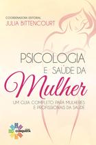 Livro Psicologia E Saúde Da Mulher - Editora Conquista