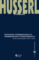 Livro Psicologia Fenomenológica e Fenomenologia Transcendental Edmund Husserl