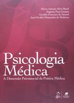 Livro - Psicologia Médica - A Dimensão Psicossocial da Prática Médica