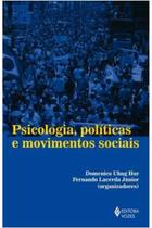 Livro Psicologia, Politicas e Movimentos Sociais (Domenico Uhng Hur)
