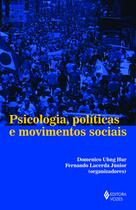 Livro - Psicologia, políticas e movimentos sociais