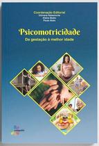 Livro - Psicomotricidade: Da Gestação à Melhor Idade - Editora Conquista
