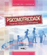 Livro Psicomotricidade Filogenese, Ontogenese E Retrogenese - W.A.K.