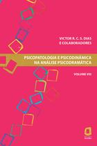 Livro - Psicopatologia e psicodinâmica na análise psicodramática - Volume VIII