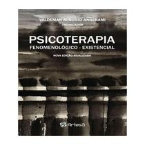 Livro - Psicoterapia Fenomenológica-Existencial - Angerami - Artesã