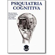 Livro - Psiquiatria Cognitiva - Caixeta - Sparta