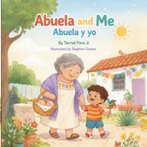 Livro publicado de forma independente Abuela and Me: Abuela y yo, emocionante Livro publicado de forma independente Abuela and Me: Abuela y yo, emocionante