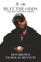Livro publicado de forma independente Beat The Odds: A História de Ron Browz
