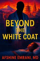 Livro publicado de forma independente Beyond the White Coat: Um romance Livro publicado de forma independente Beyond the White Coat: Um romance