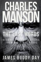 Livro Publicado de Forma Independente Charles Manson: As Últimas Palavras Livro Publicado de Forma Independente Charles Manson: As Últimas Palavras