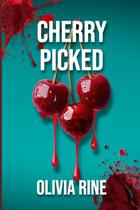 Livro publicado de forma independente Cherry Picked, de Olivia Rine