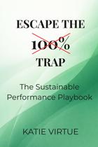 Livro publicado de forma independente Escape the 100% Trap Livro publicado de forma independente Escape the 100% Trap