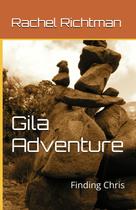 Livro publicado de forma independente Gila Adventure: Finding Chris