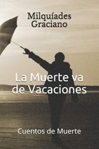 Livro publicado de forma independente La Muerte va de Vacaci