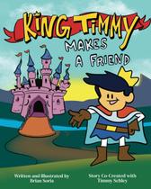 Livro publicado de forma independente: O Rei Timmy Faz Um Amigo Livro publicado de forma independente: O Rei Timmy Faz Um Amigo