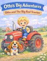 Livro publicado de forma independente Otto e o Grande Trator Vermelho Livro publicado de forma independente Otto e o Grande Trator Vermelho