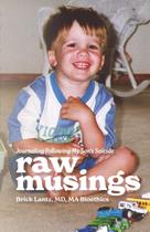 Livro publicado de forma independente Raw Musings: Diário após o suicídio do meu filho