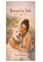 Livro publicado de forma independente Resgatada por Yuki: história verdadeira Livro publicado de forma independente Resgatada por Yuki: história verdadeira