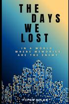 Livro publicado de forma independente The Days We Lost