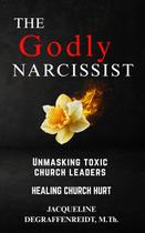 Livro Publicado de Forma Independente The Godly Narcissist Healing Livro Publicado de Forma Independente The Godly Narcissist Healing