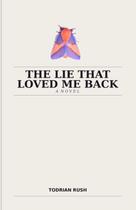 Livro publicado de forma independente The Lie That Loved Me Back
