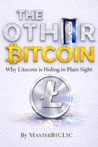 Livro Publicado de Forma Independente The Other Bitcoin Litecoin Livro Publicado de Forma Independente The Other Bitcoin Litecoin